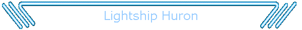 Lightship Huron
