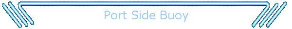 Port Side Buoy