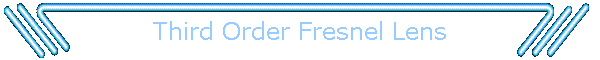 Third Order Fresnel Lens